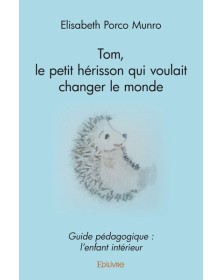 Tom, le petit hérisson qui...