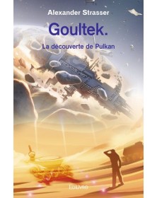 Goultek. la découverte de...
