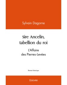 Sire ancelin, tabellion du roi