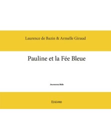 Pauline et la fée bleue