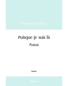Puisque je suis là