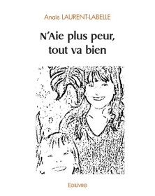 N'aie plus peur, tout va bien