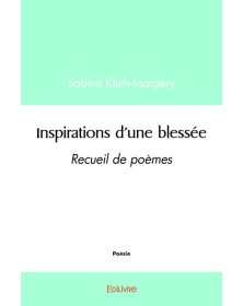 Inspirations d'une blessée