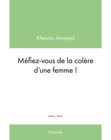 Méfiez vous de la colère...