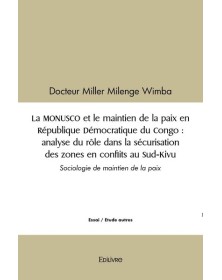La monusco et le maintien...