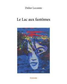 Le lac aux fantômes