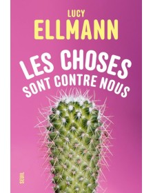 Les choses sont contre nous