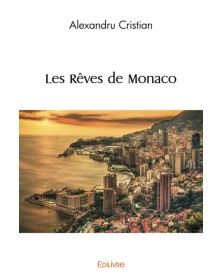 Les rêves de monaco