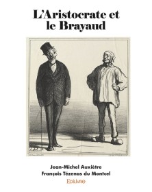 L'aristocrate et le brayaud