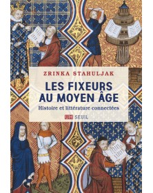 Les Fixeurs au Moyen Âge