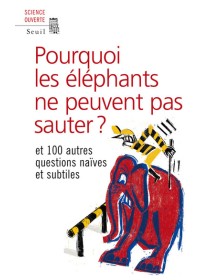 Pourquoi les éléphants ne...