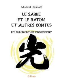 Le sabre et le bâton, et...