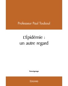 L'épidémie : un autre regard
