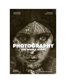 Photography The Whole Story...