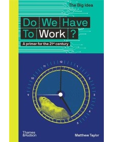 Do We Have To Work? /anglais