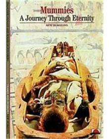Mummies A Journey Through...