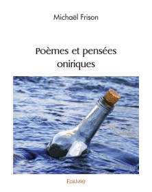 Poèmes et pensées oniriques