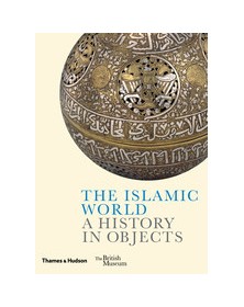 The Islamic World: A...