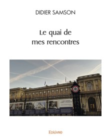 Le quai de mes rencontres