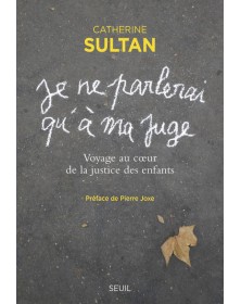 « Je ne parlerai qu à ma...