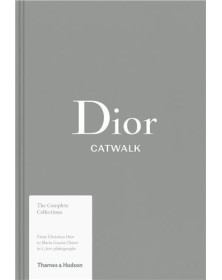 Dior Catwalk The Complete...