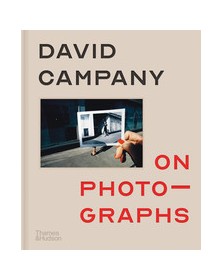 David Campany On...