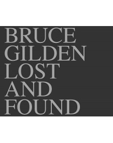 Bruce Gilden Lost & Found...