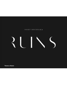 Josef Koudelka: Ruins /anglais
