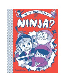 So you want to be a Ninja?...