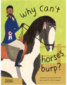 Why can't horses burp?...