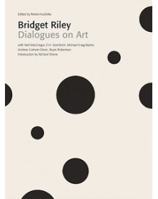 Bridget Riley Dialogues on...