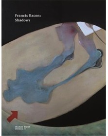 Francis Bacon Shadows /anglais