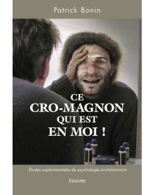 Ce cro magnon qui est en moi !
