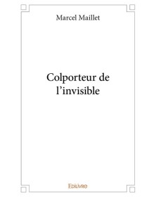 Colporteur de l'invisible