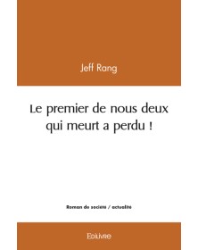 Le premier de nous deux qui...