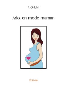 Ado, en mode maman