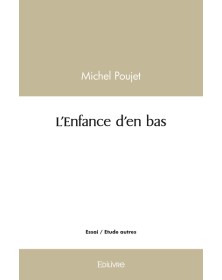 L'enfance d'en bas