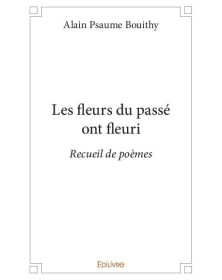 Les fleurs du passé ont fleuri