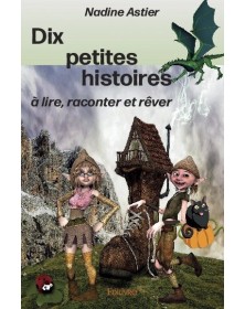 Dix petites histoires à...