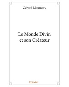 Le monde divin et son créateur