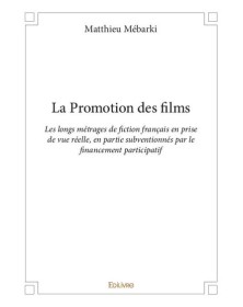 La promotion des films