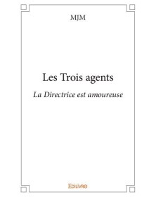 Les trois agents