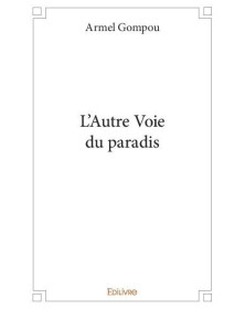 L'autre voie du paradis