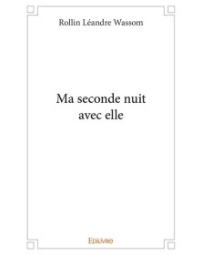 Ma seconde nuit avec elle