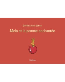 Mela et la pomme enchantée