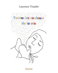 Toutes les couleurs de la vie