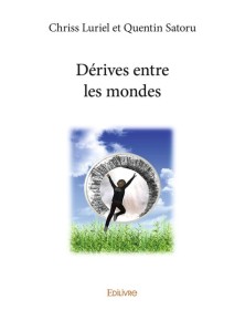 Dérives entre les mondes