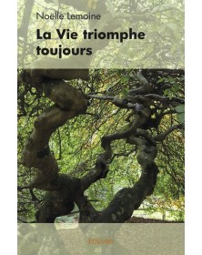 La vie triomphe toujours