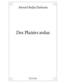 Des plaisirs ardus