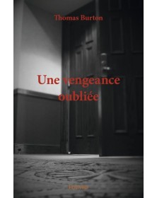 Une vengeance oubliée